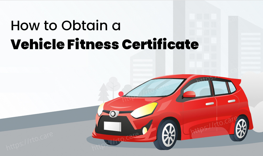 how-to-obtain-a-vehicle-fitness-certificate-and-the-importance-of-fc